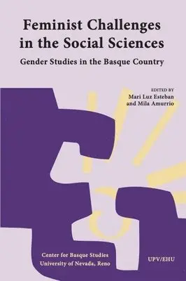 Mari Luz Esteban, Mila Amurrio - Feminist Challenges in the Social Sciences: Gender Studies in the Basque Country, Häftad. Tillgänglighet: Lägg i varukorg