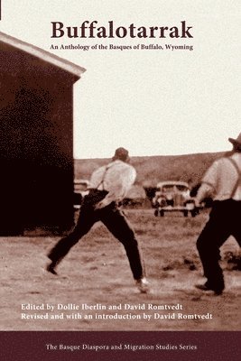 Dollie Iberlin - Buffalotarrak: An Anthology of the Basques of Buffalo, Wyoming, Häftad