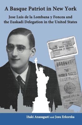 bokomslag A Basque Patriot in New York