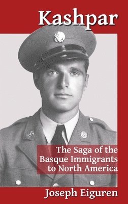 bokomslag Kashpar: The Saga of the Basque Immigrants to North America