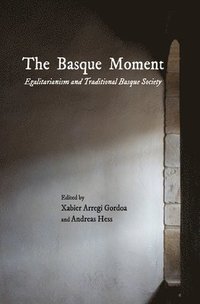 bokomslag The Basque Moment: Egalitarianism and Traditional Basque Society