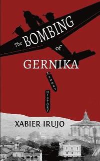 bokomslag The Bombing of Gernika
