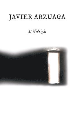 Javier Arzuaga, Cameron Watson - At Midnight, Häftad