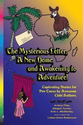 The Mysterious Letter, a New Home, and Awakening to Adventure! 1