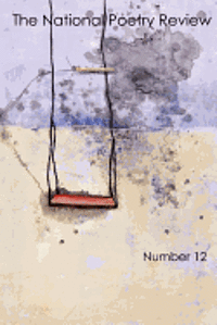 C. J. Sage, J. P. Dancing Bear - The National Poetry Review / American Poetry Journal issues 12, Häftad