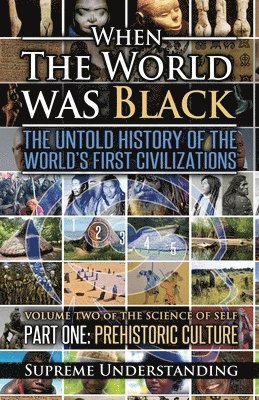 Supreme Understanding - When The World Was Black, Part One, Häftad