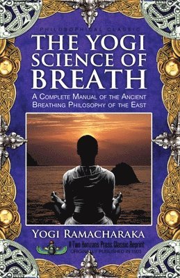 Ramacharaka - Yogi Science of Breath, Häftad
