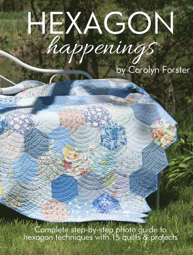 Carolyn Forster - HEXAGON Happenings, Häftad