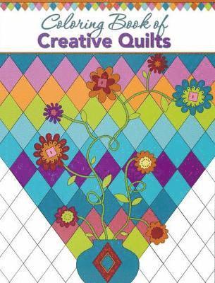Editors at Landauer Publishing - Coloring Book of Creative Quilts, Häftad