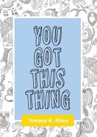 bokomslag You Got This Thing