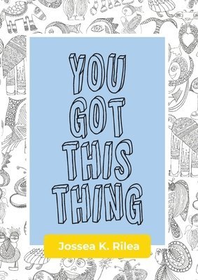 bokomslag You Got This Thing