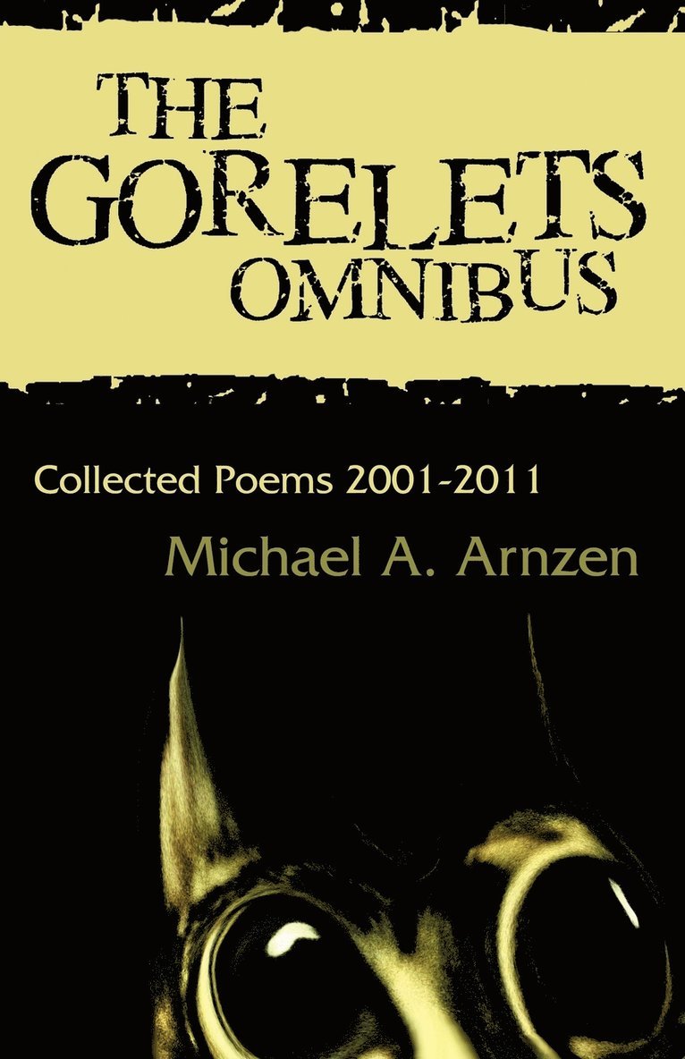 Michael A. Arnzen, Michael a. Arnzen - Gorelets Omnibus, Häftad