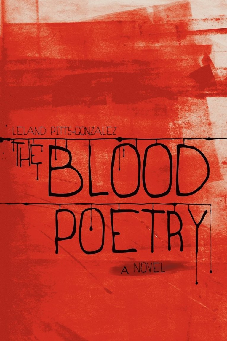 Leland Pitts-Gonzalez - Blood Poetry, Häftad