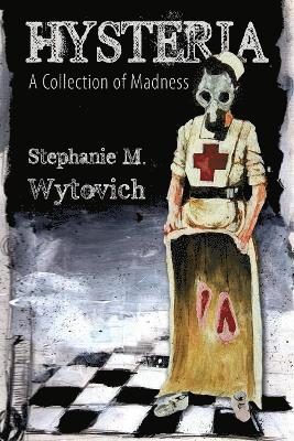 Stephanie M. Wytovich - Hysteria, Häftad