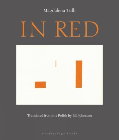 Magdalena Tulli - In Red, Häftad