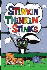 bokomslag Stinkin' Thinkin' Stinks