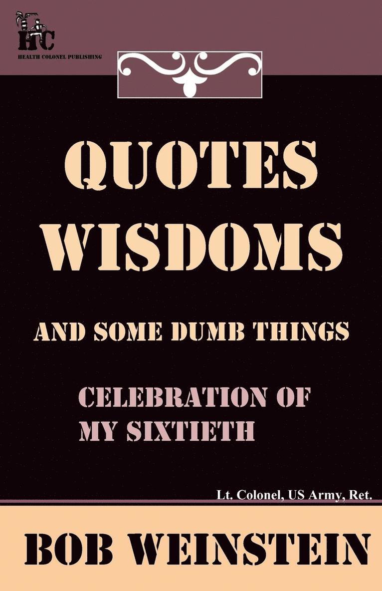 Bob Weinstein - Quotes, Wisdoms and Some Dumb Things, Häftad
