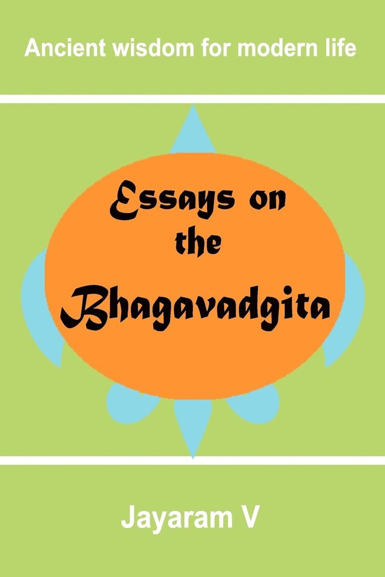 Essays on the Bhagavadgita 1