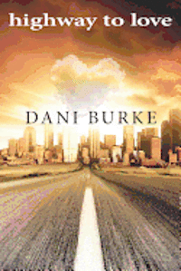 Dani Burke - Highway to Love, Häftad