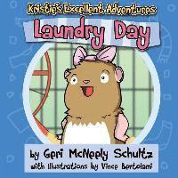 Geri McNeely Schultz - Kristie's Excellent Adventures: Laundry Day, Häftad