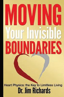 Jim Richards - Moving Your Invisible Boundaries, Häftad