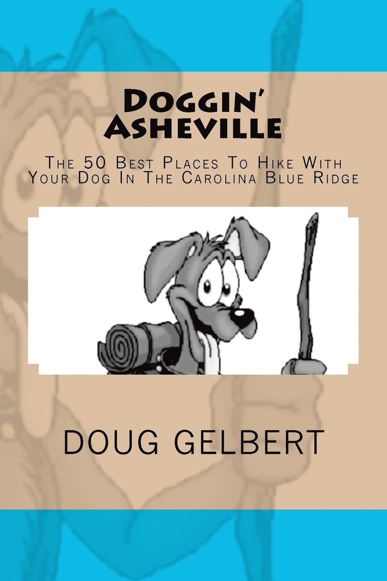 Doug Gelbert - Doggin' Asheville, Häftad