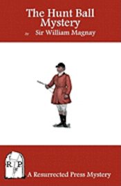 The Hunt Ball Mystery