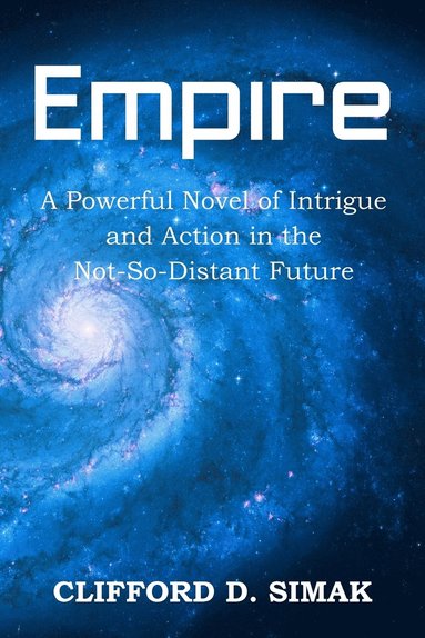 Clifford D Simak - Empire, Häftad
