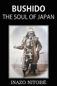 bokomslag Bushido, the Soul of Japan