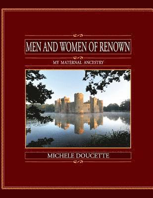 bokomslag Men and Women of Renown: My Maternal Ancestry