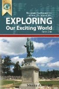 bokomslag Exploring Our Exciting World Book One: Greater Southeastern United States Including Washington, DC