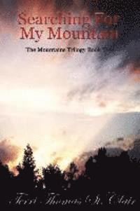 Stan St Clair - Searching for My Mountain, Häftad