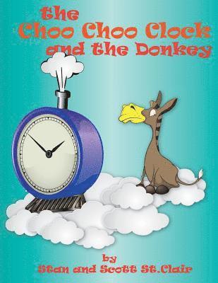 bokomslag The Choo-choo Clock and the Donkey