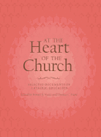 Catholic Church, Ronald J. Nuzzi - At the Heart of the Church: Selected Documents of Catholic Education, Inbunden