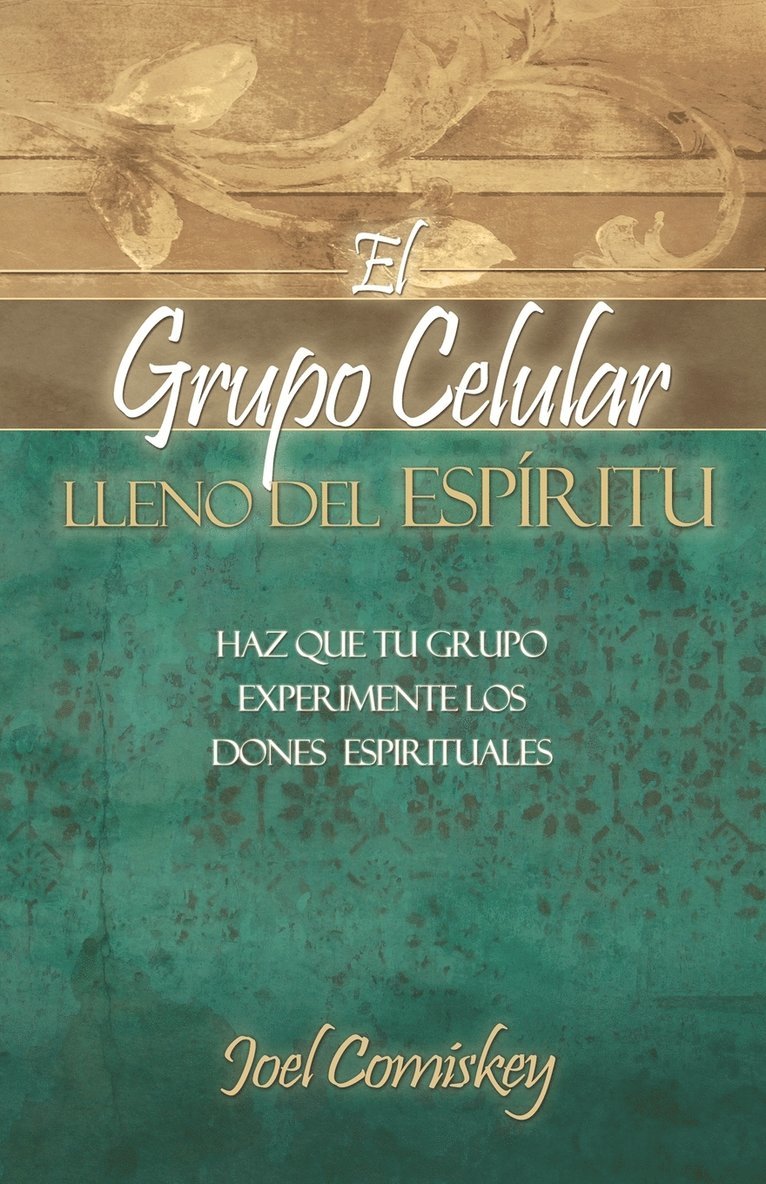 Joel Comiskey - Grupo Celular Lleno Del Espiritu, Häftad