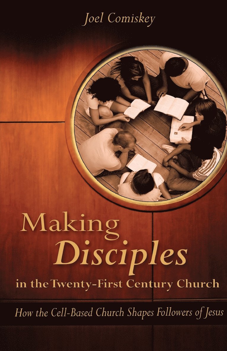 Making Disciples in the Twenty-First Century Church 1