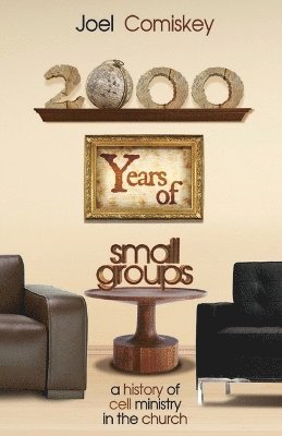 2000 Years of Small Groups 1