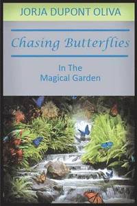 bokomslag Chasing Butterflies in the Magical Garden