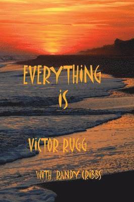 Victor Rugg - Everything Is, Häftad
