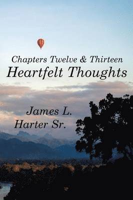James L Harter Sr, Sr. Harter, James L. - Heartfelt Thoughts, Häftad