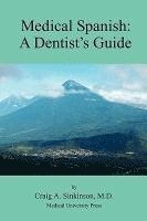 bokomslag Medical Spanish: A Dental Guide