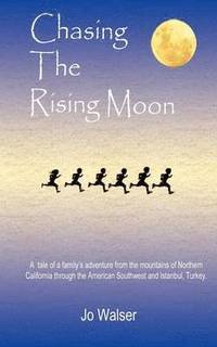 bokomslag Chasing the Rising Moon