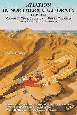 Allen Herr - Aviation in Northern California 1910-1939, Häftad