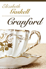 Cricket House Books, Elizabeth Cleghorn Gaskell - Cranford, Häftad