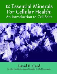 bokomslag 12 Essential Minerals for Cellular Health