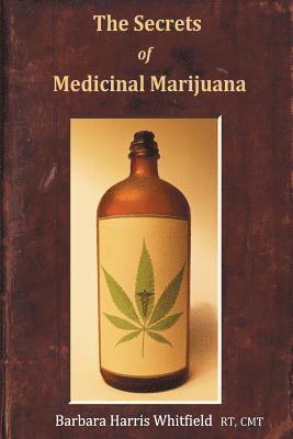bokomslag Secrets of Medicinal Marijuana