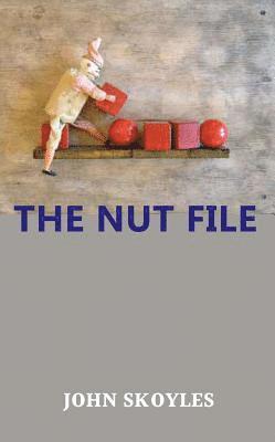 John Skoyles - The Nut File, Häftad