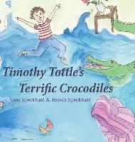 bokomslag Timothy Tottle's Terrific Crocodiles
