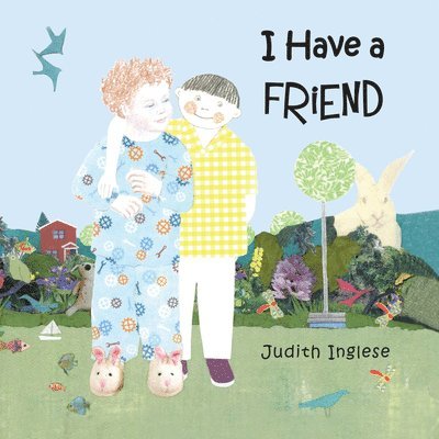 I Have a Friend 1
