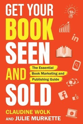 Get Your Book Seen and Sold 1